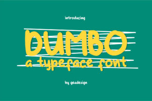 Dumbo: A Script Font With Real Design Muscle